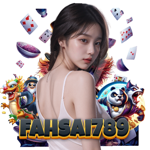 fahsai789 สล็อต